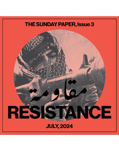 The Sunday Paper, Issue 3: Resistance