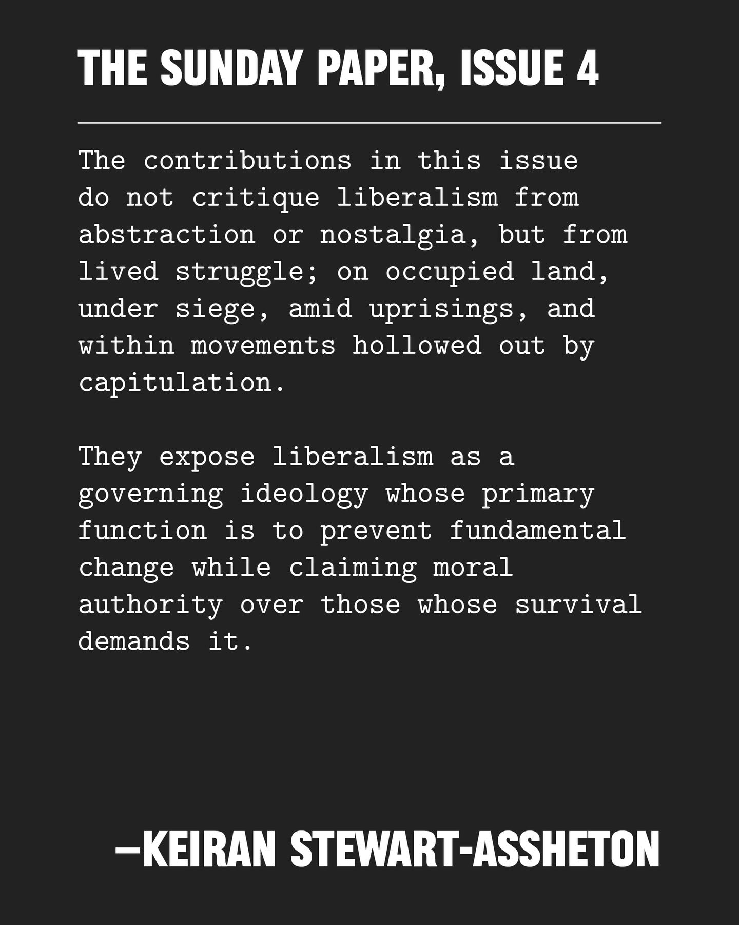 The Sunday Paper, Issue 4: The Pitfalls of Liberalism