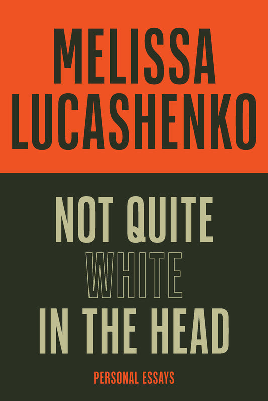 Melissa Lucashenko, Not Quite White in the Head